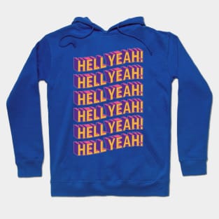 HELL YEAH! Hoodie